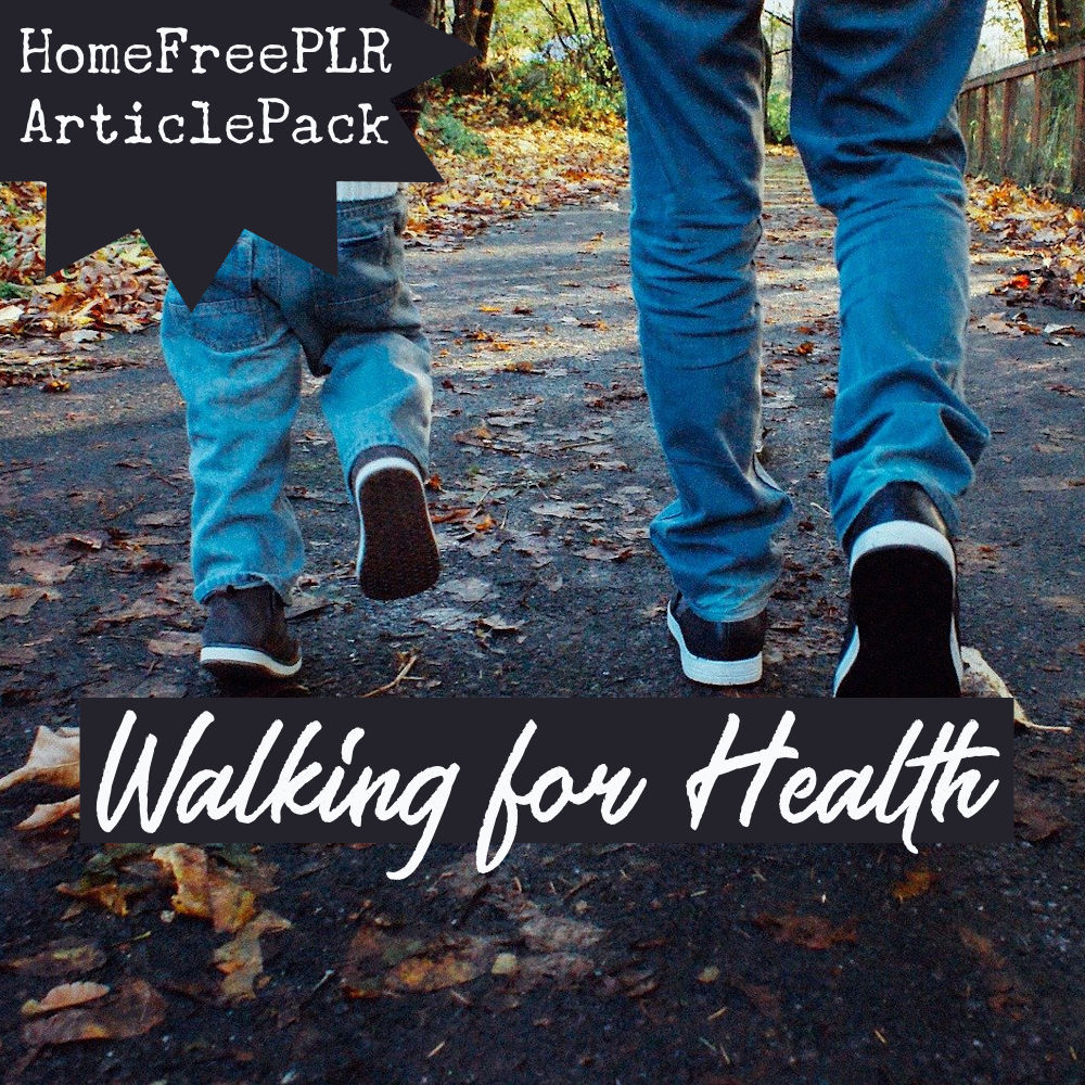 walking for health plr articles