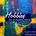 hobbies for a healthy mind plr ecourse